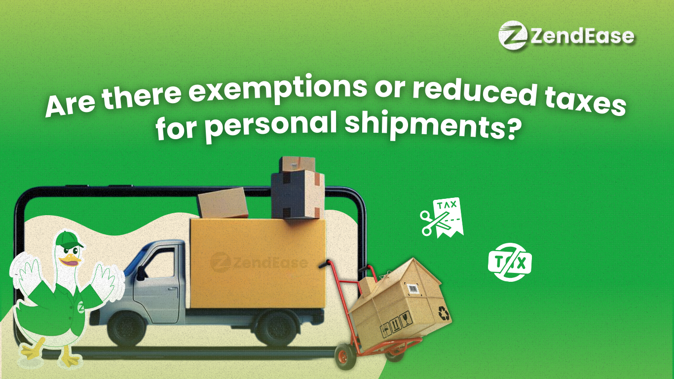 Are There Exemptions or Reduced Taxes for Personal Shipments?