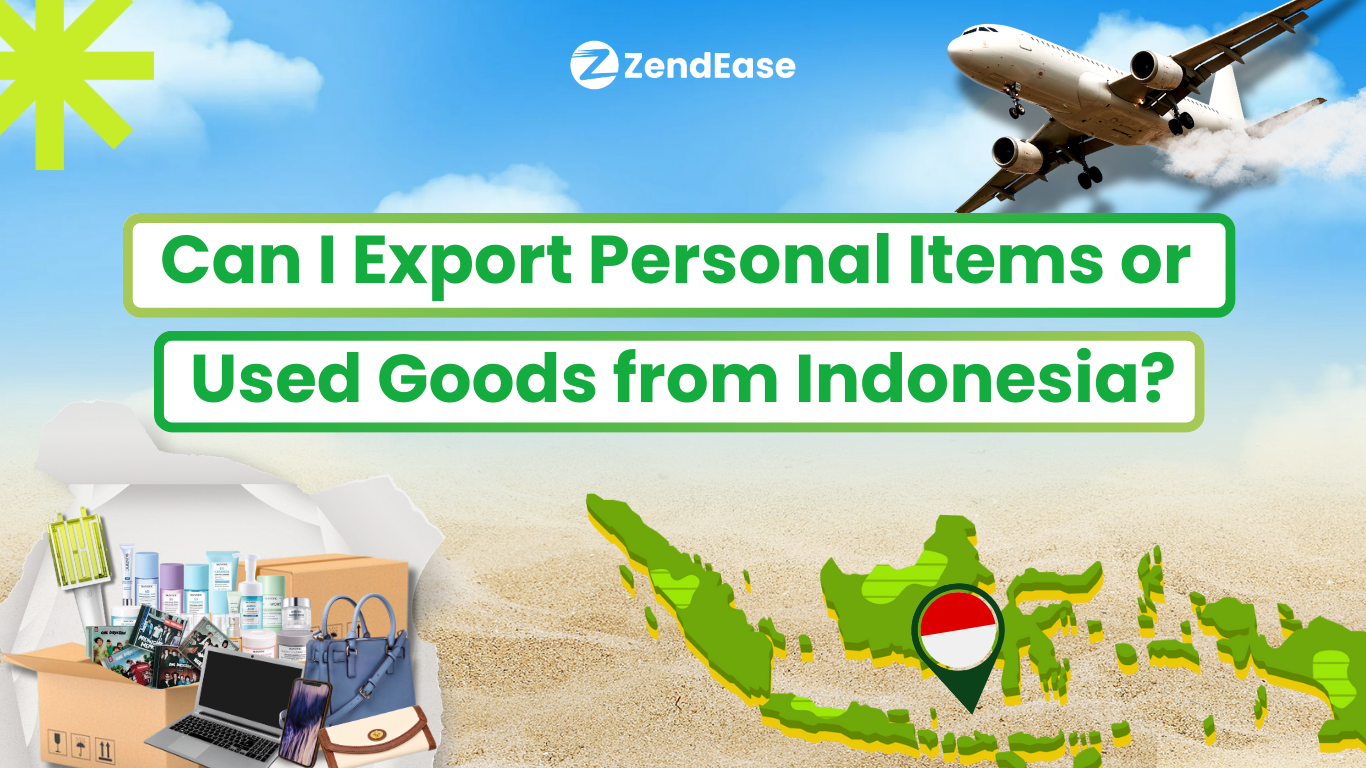 Can I Export Personal Items Or Used Goods From Indonesia