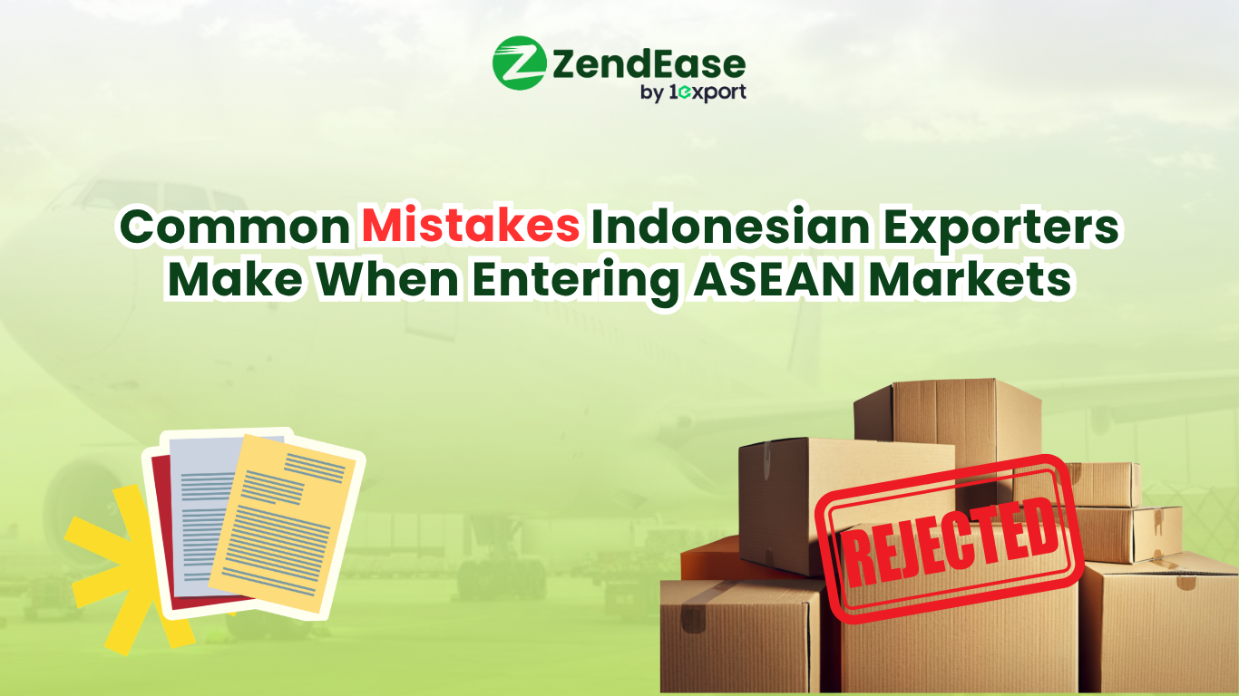 Common Mistakes Indonesian Exporters Make When Entering ASEAN Markets