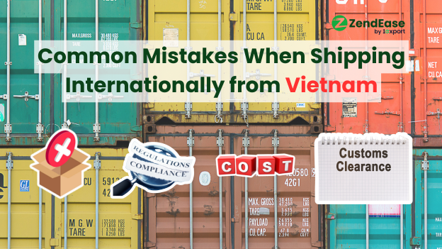 Common Mistakes When Shipping Internationally from Vietnam