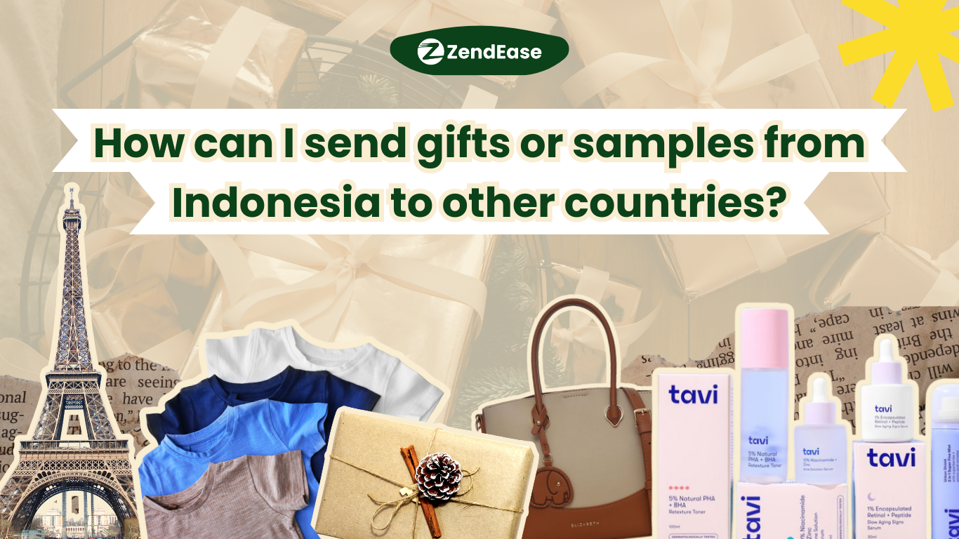 How Can I Send Gifts Or Samples From Indonesia To Other Countries