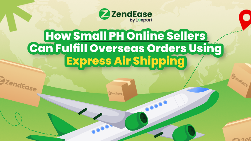 How Small PH Online Sellers Can Fulfill Overseas Orders Using Express Air Shipping
