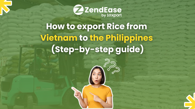 How to Export Rice from Vietnam to the Philippines (Step-by-Step Guide)