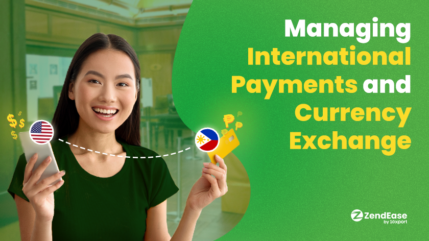 Managing International Payments and Currency Exchange: A Simple Guide for Philippine Exporters