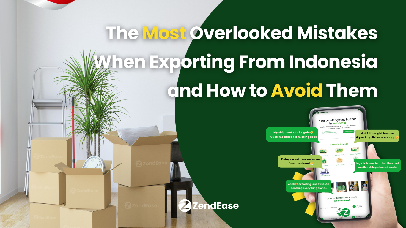 The Most Overlooked Mistakes When Exporting From Indonesia and How to Avoid Them