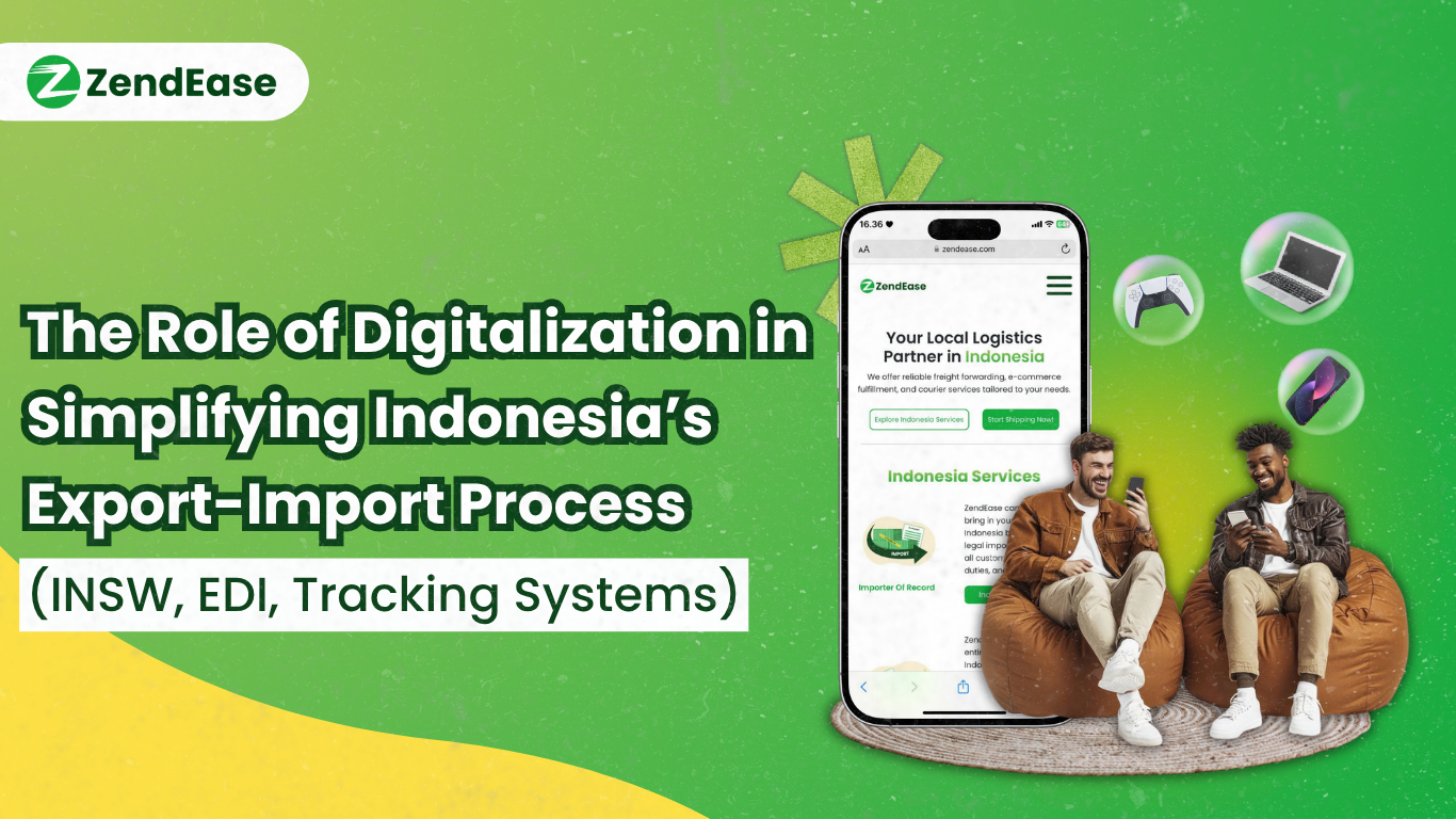 The Role of Digitalization in Simplifying Indonesia’s Export-Import Process (INSW, EDI, Tracking Systems)