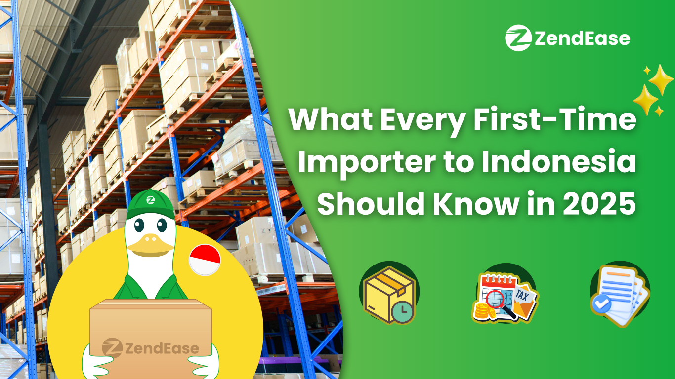What Every First Time Importer To Indonesia Should Know In 2025